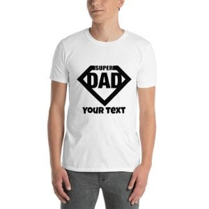Visual Value Super Dad (Kustomoi itse) T-Shirt