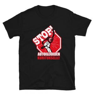 STOP! Autoilijoiden kuritukselle – T-paita